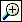 Zoom in